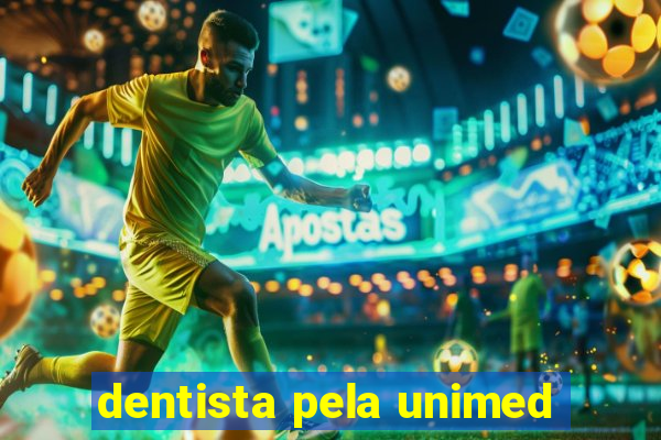 dentista pela unimed